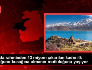 Van’da rahminden 13 miyom çıkarılan bayan birinci çocuğunu kucağına almanın memnunluğunu yaşıyor